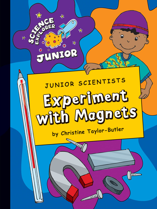 Title details for Experiment with Magnets by Christine Taylor-Butler - Wait list